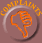 Complaints